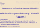 Konferencja, Kraków, 26 luty 2023 – „Od Fałszu i Faszyzmu do Prawdy i Wolności RAZEM!”.